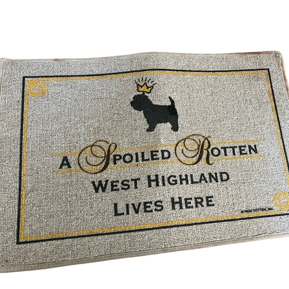 A Spoiled Rotten West Highland Lives Here Door Mat - Westie